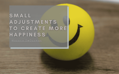 Small Adjustments to Create More Happiness